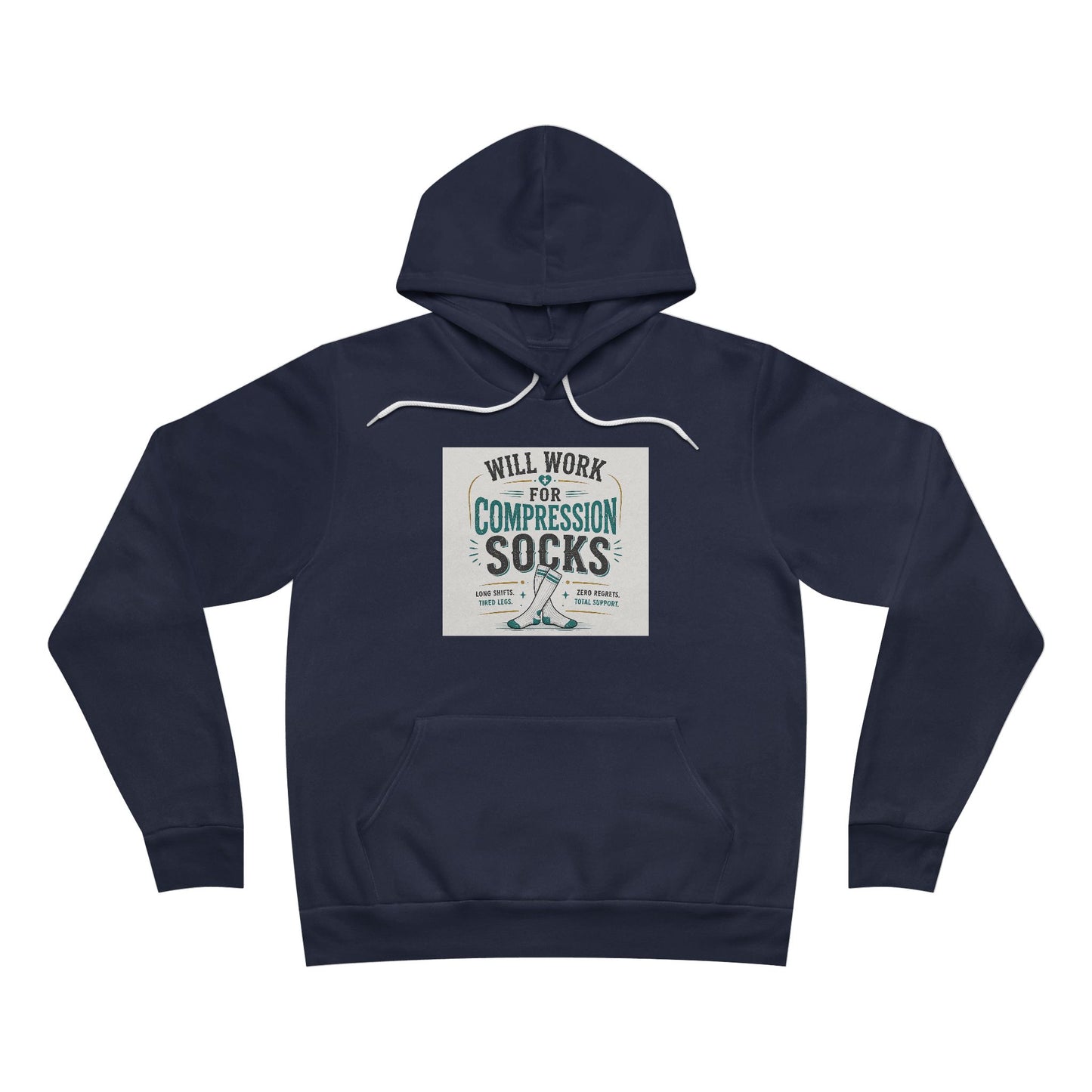 Will Work for Compression Socks | Bella+Canvas Premium Hoodie