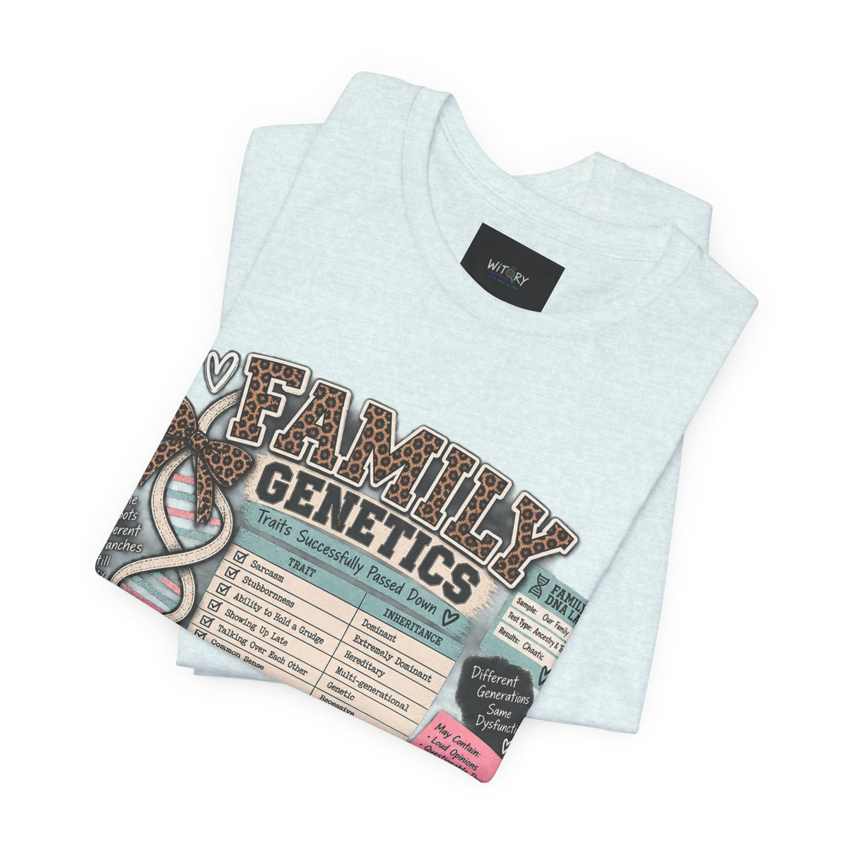 Family Genetics | Traits Successfully Passed Down Funny Family T-Shirt