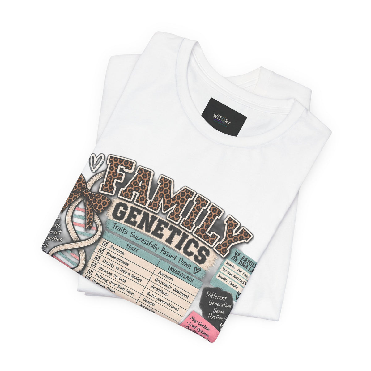 Family Genetics | Traits Successfully Passed Down Funny Family T-Shirt