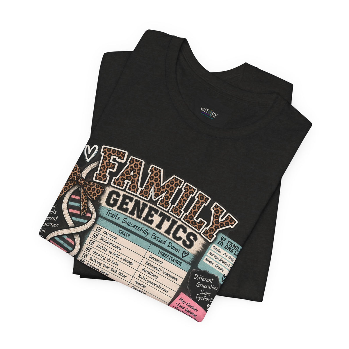 Family Genetics | Traits Successfully Passed Down Funny Family T-Shirt