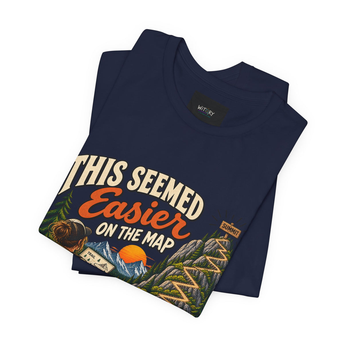 This Seemed Easier on the Map | Funny Hiking T-Shirt