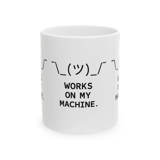 Works On My Machine | Premium Ceramic Mug