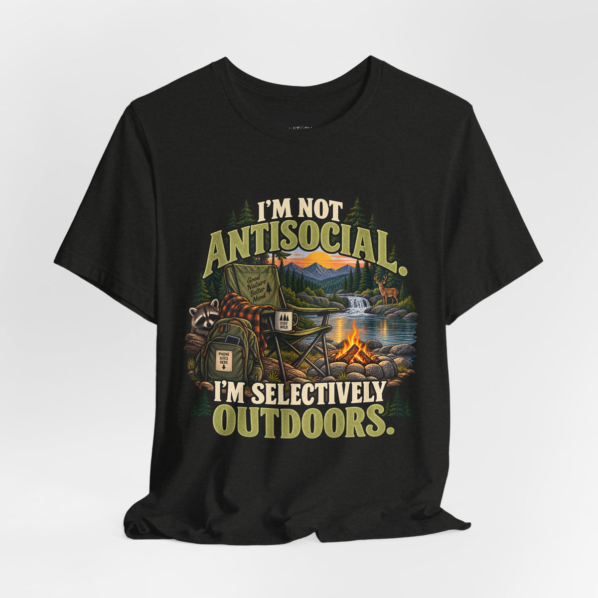 I’m Not Antisocial I’m Selectively Outdoors | Funny Nature T-Shirt