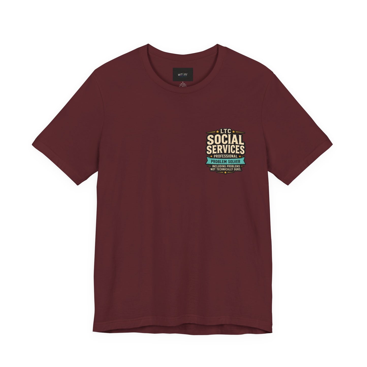 Professional Problem Solver – LTC Social Services T-Shirt