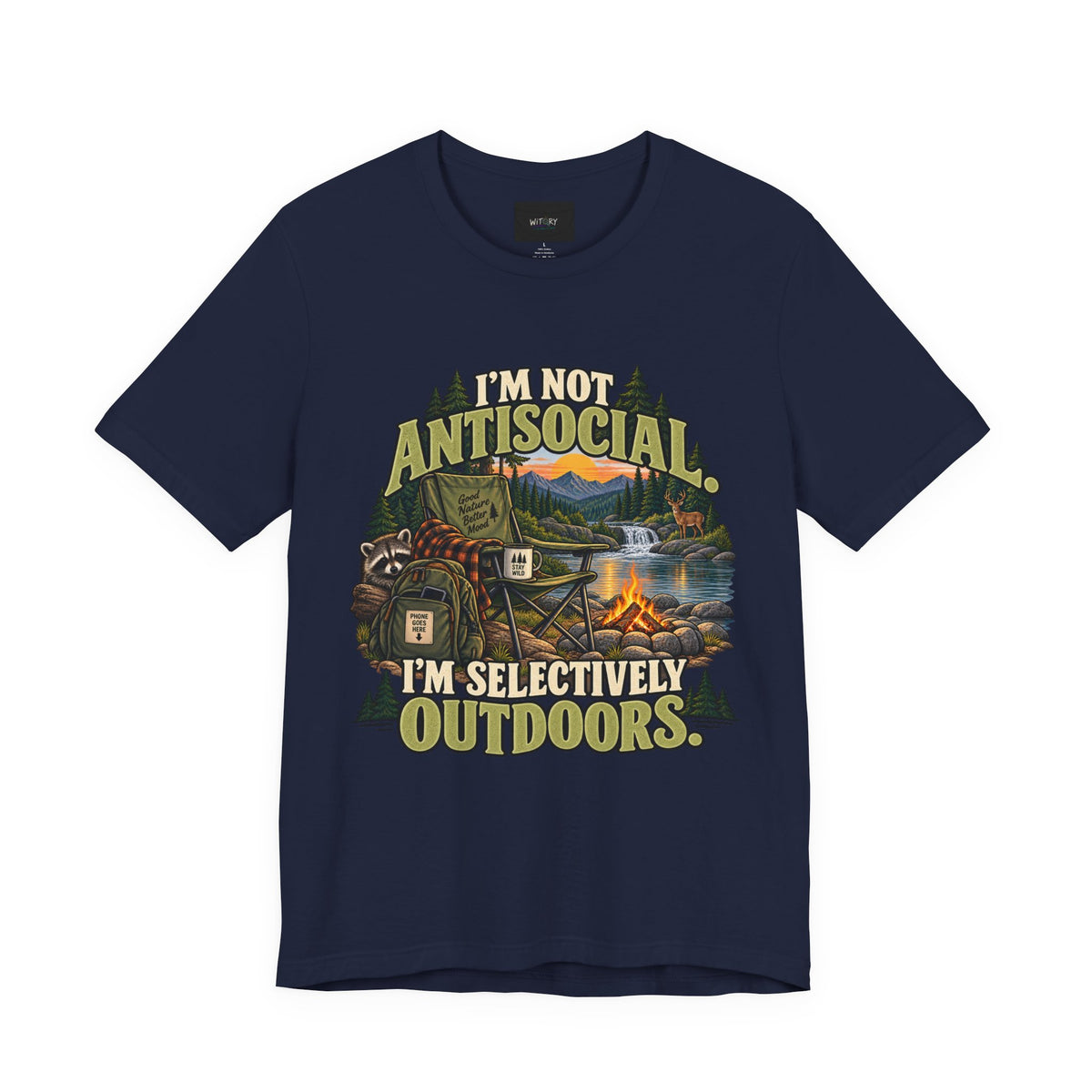 I’m Not Antisocial I’m Selectively Outdoors | Funny Nature T-Shirt