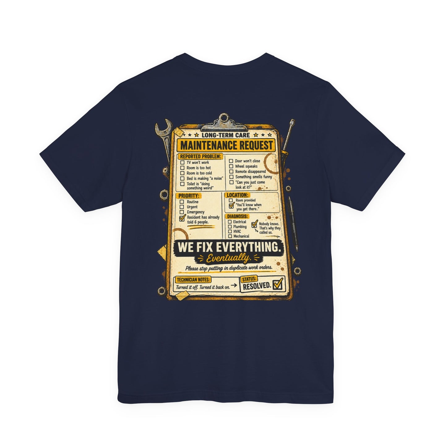 We Fix Everything... Eventually T-Shirt