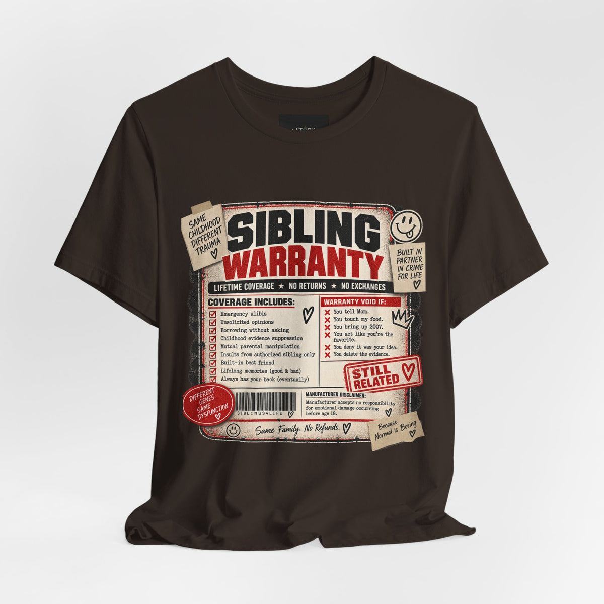Sibling Warranty | Lifetime Coverage No Returns Funny Sibling T-Shirt