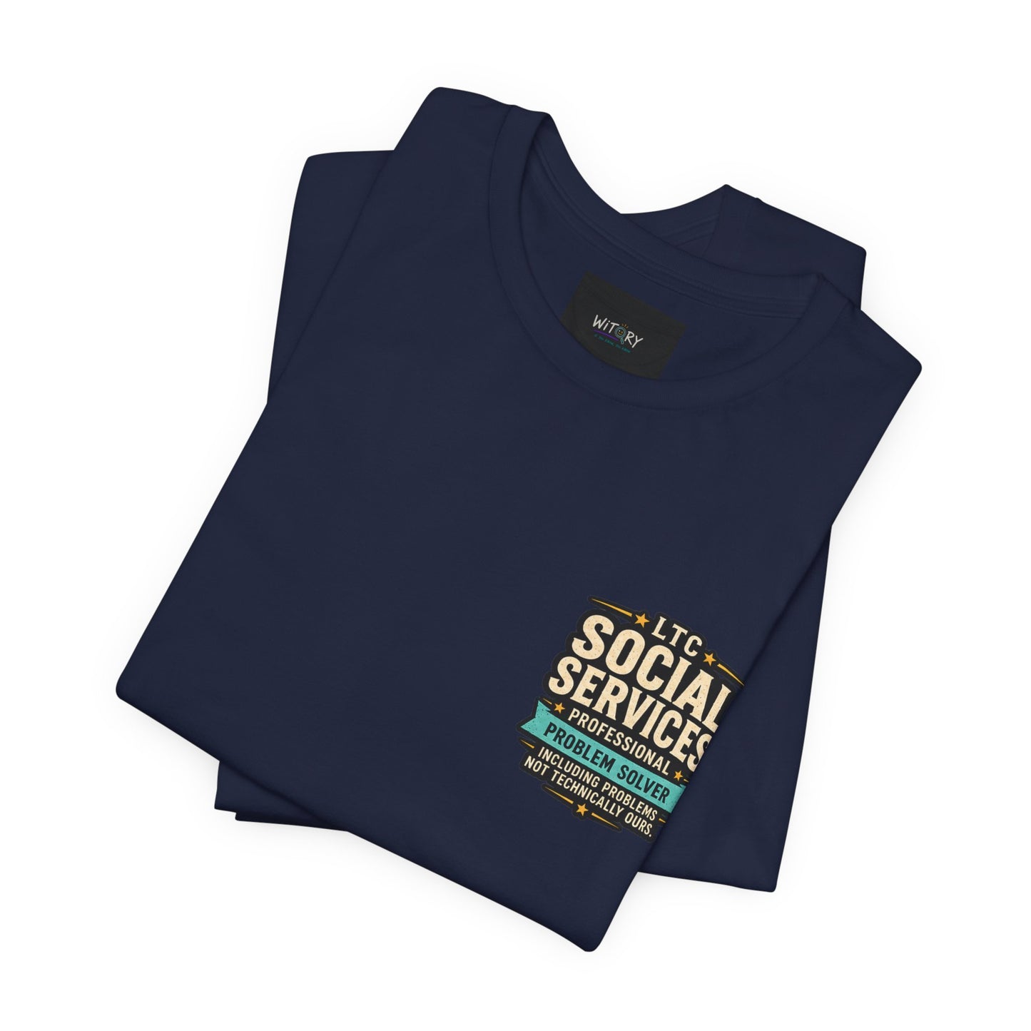 Professional Problem Solver – LTC Social Services T-Shirt