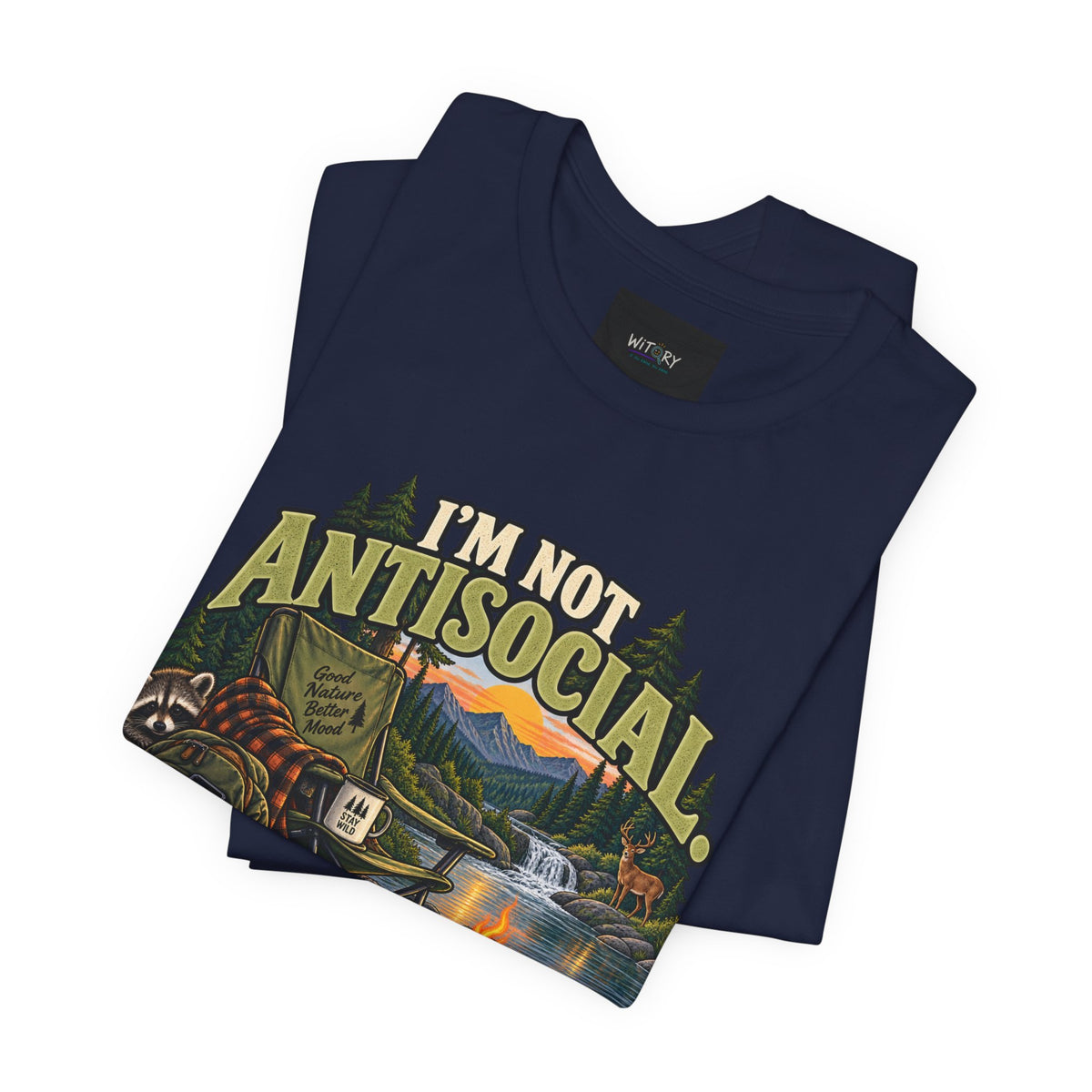 I’m Not Antisocial I’m Selectively Outdoors | Funny Nature T-Shirt