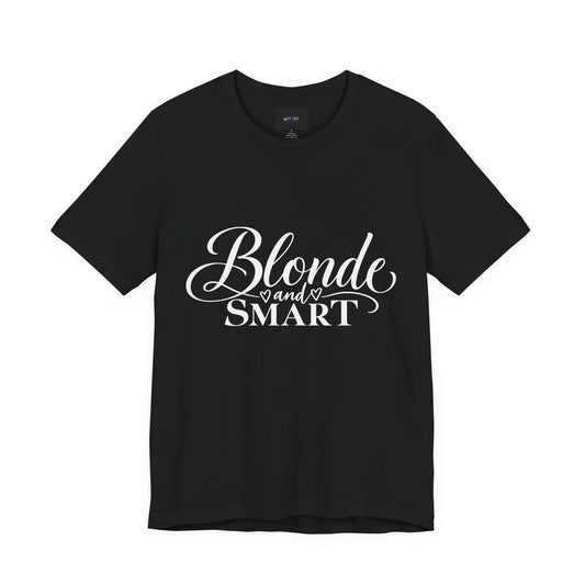 Blonde and Smart | Funny Blonde T-Shirt