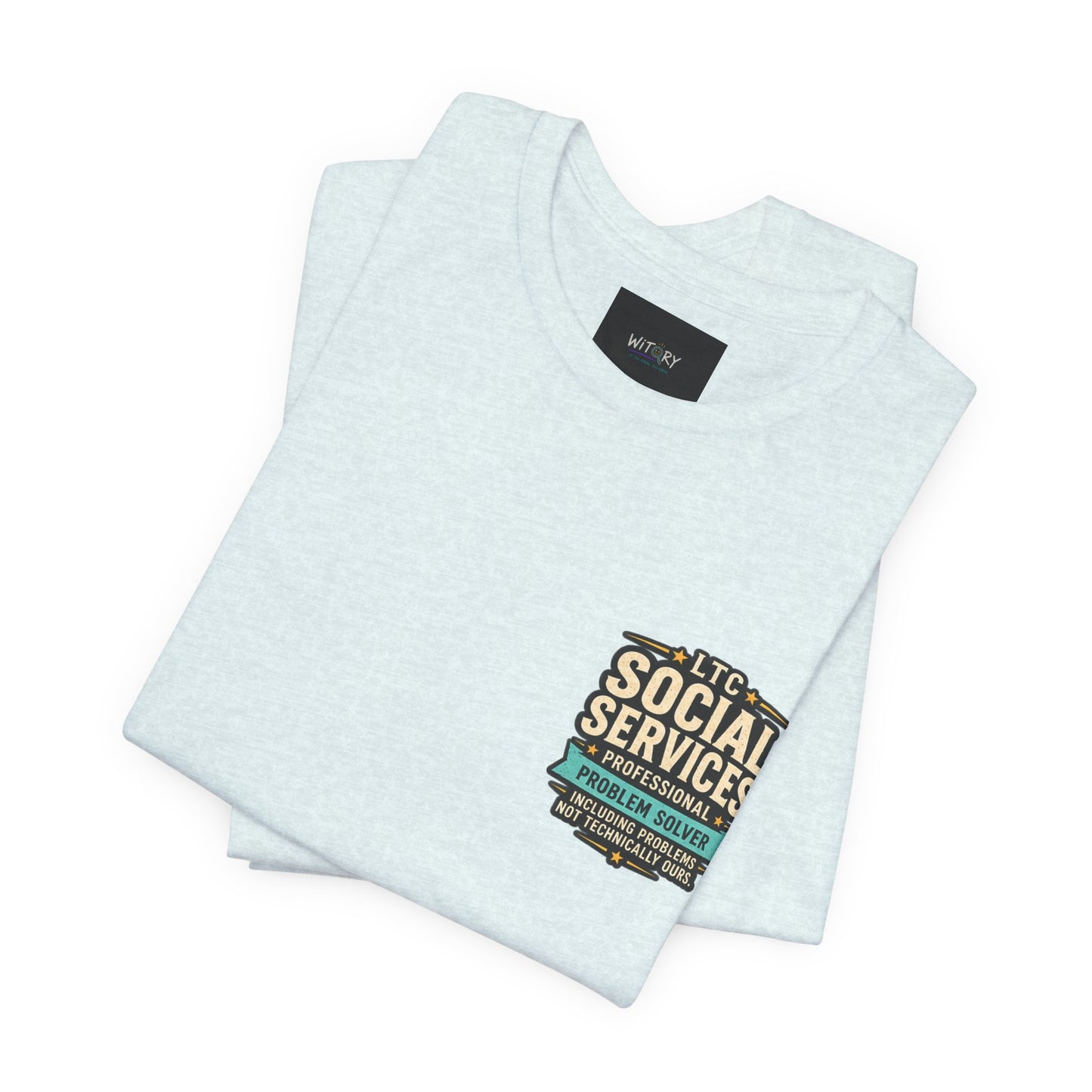 Professional Problem Solver – LTC Social Services T-Shirt