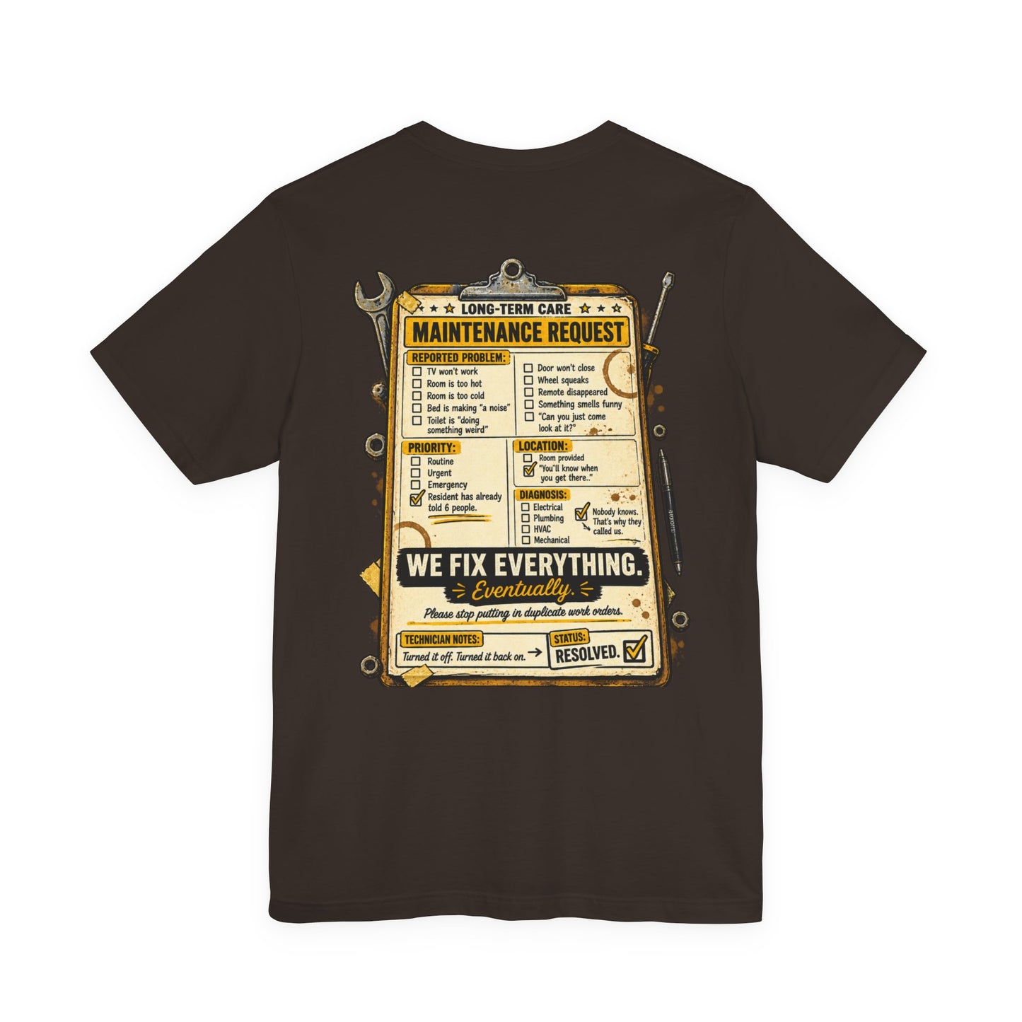We Fix Everything... Eventually T-Shirt
