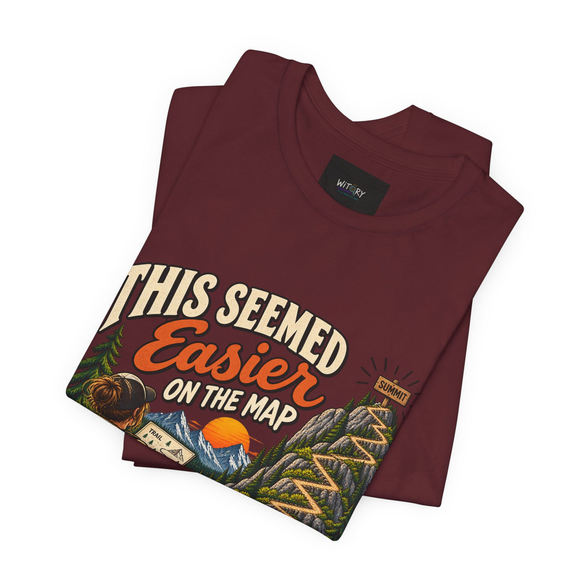This Seemed Easier on the Map | Funny Hiking T-Shirt