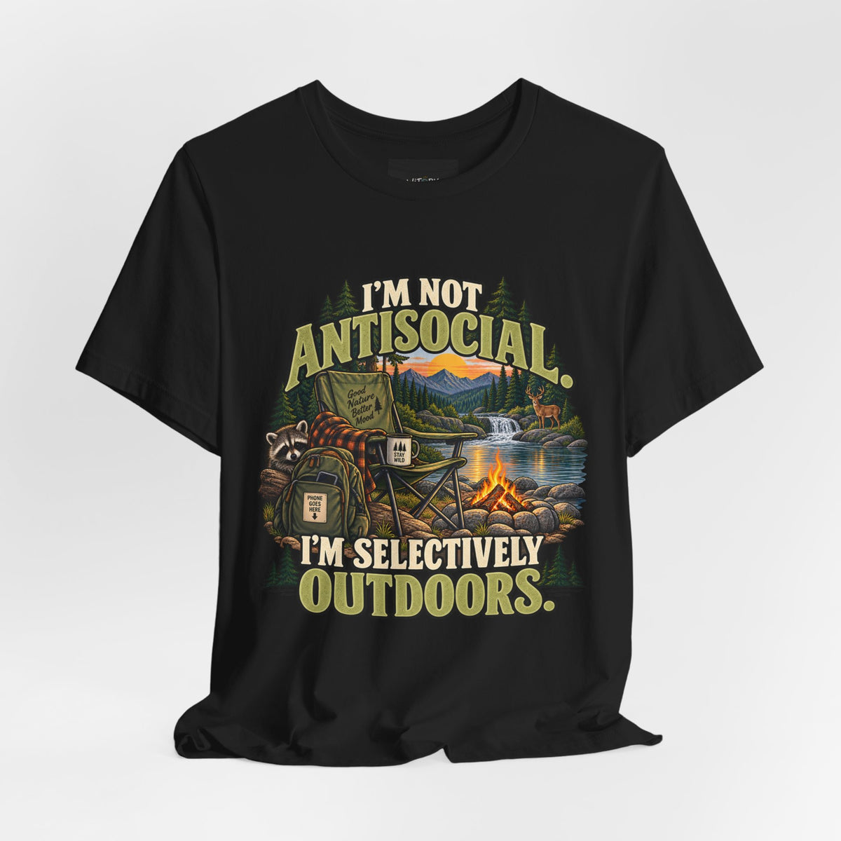 I’m Not Antisocial I’m Selectively Outdoors | Funny Nature T-Shirt