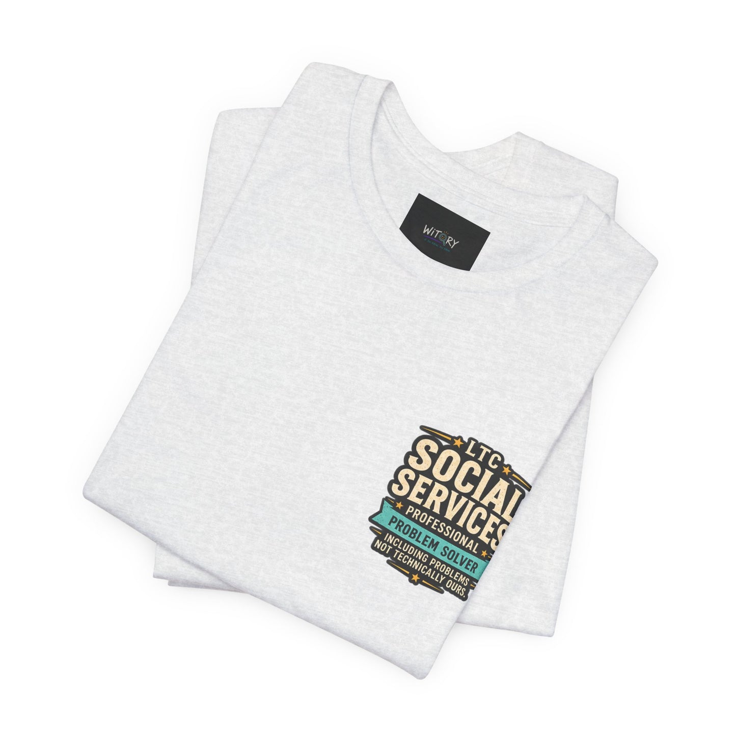 Professional Problem Solver – LTC Social Services T-Shirt