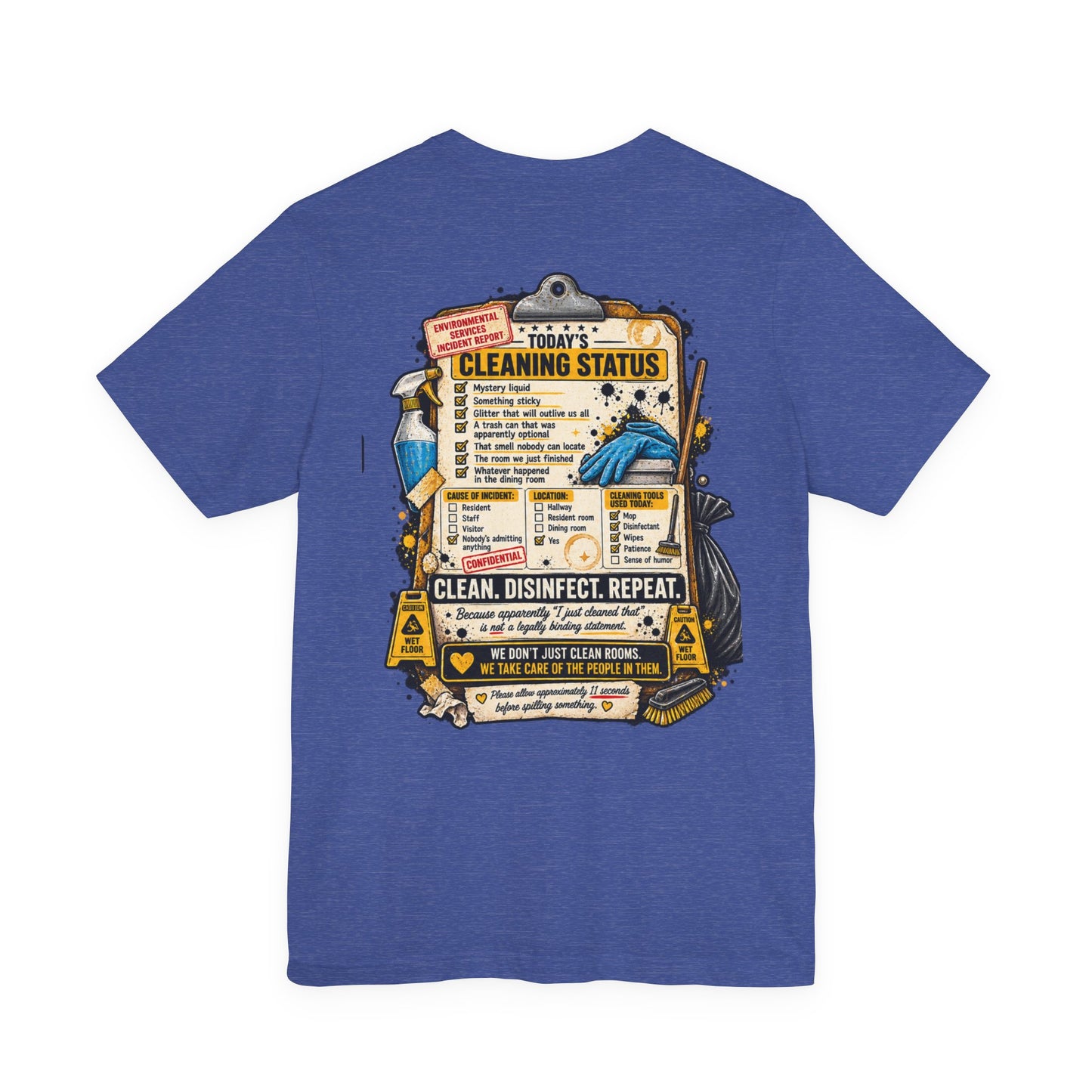 We've Seen Things – LTC Housekeeping T-Shirt