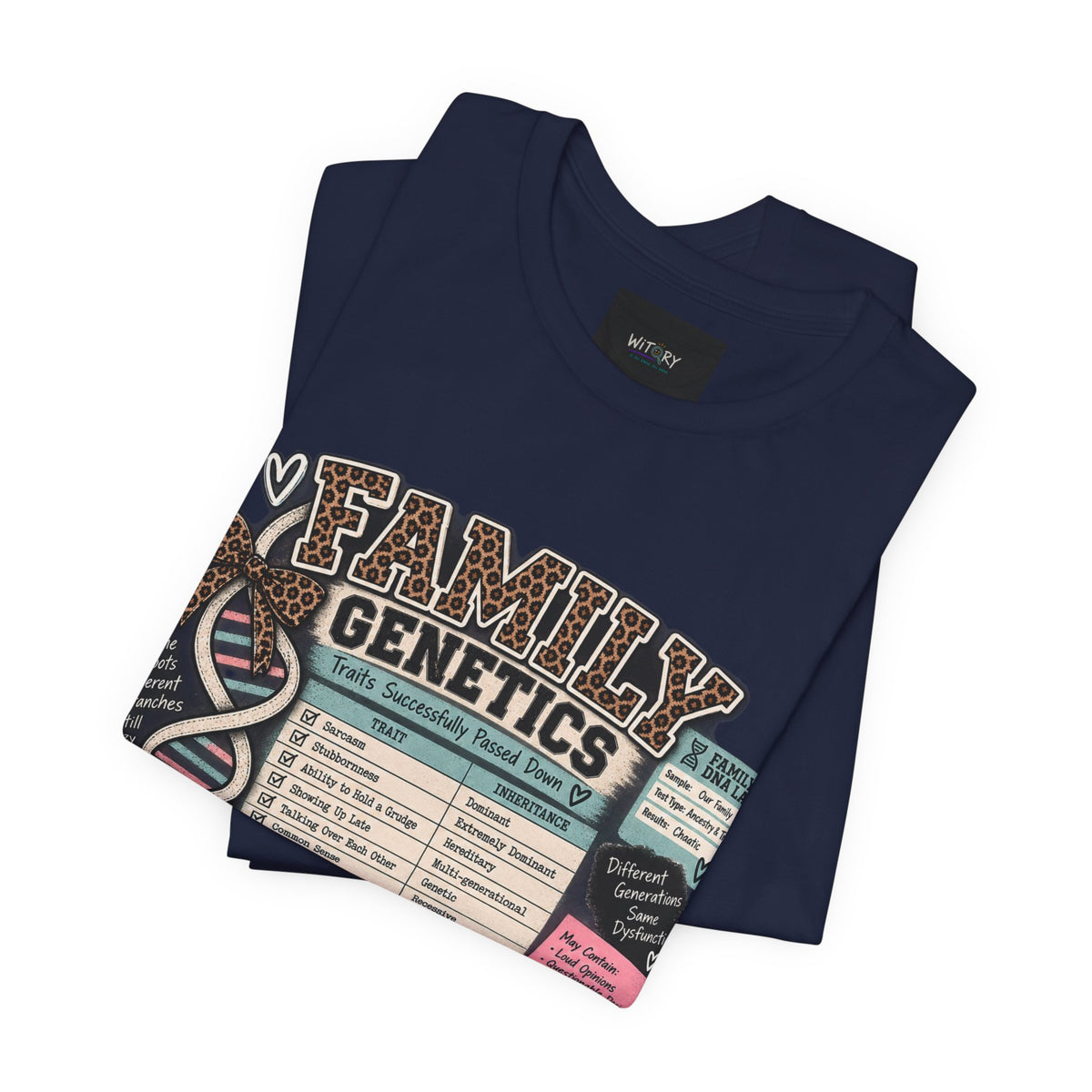 Family Genetics | Traits Successfully Passed Down Funny Family T-Shirt