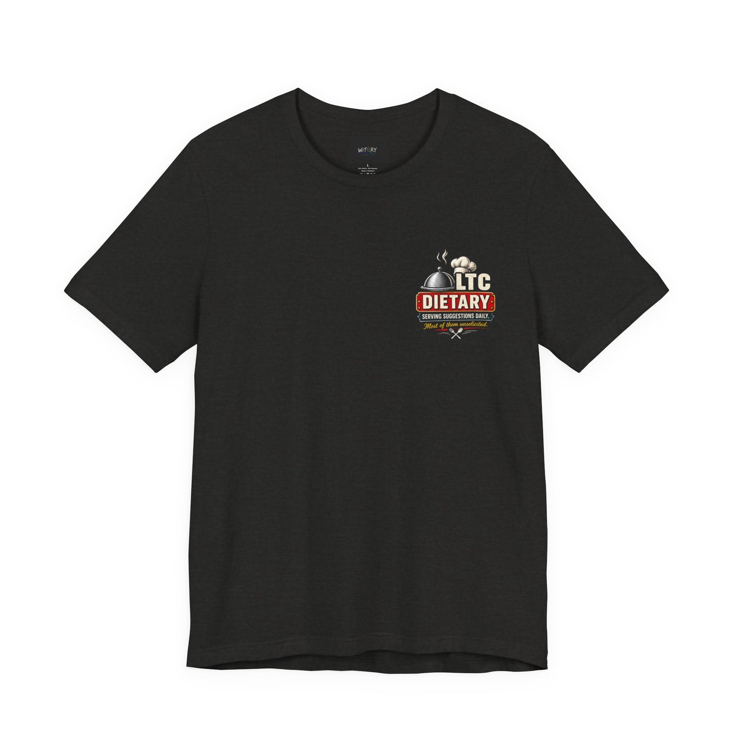 Today’s Special – LTC Dietary T-Shirt