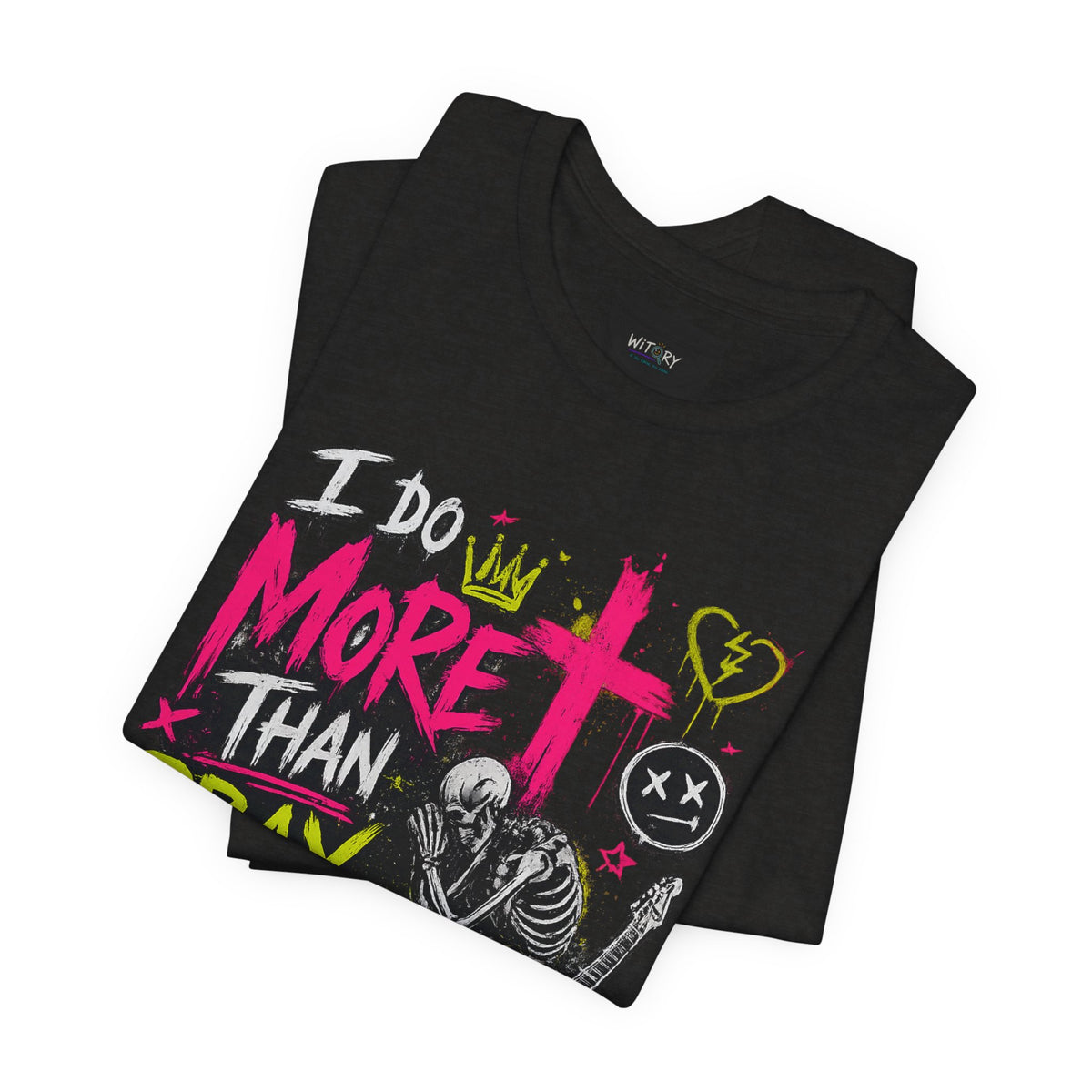 I Do More Than Pray on My Knees | Funny Adult Humor T-Shirt