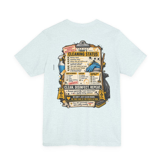 We've Seen Things – LTC Housekeeping T-Shirt
