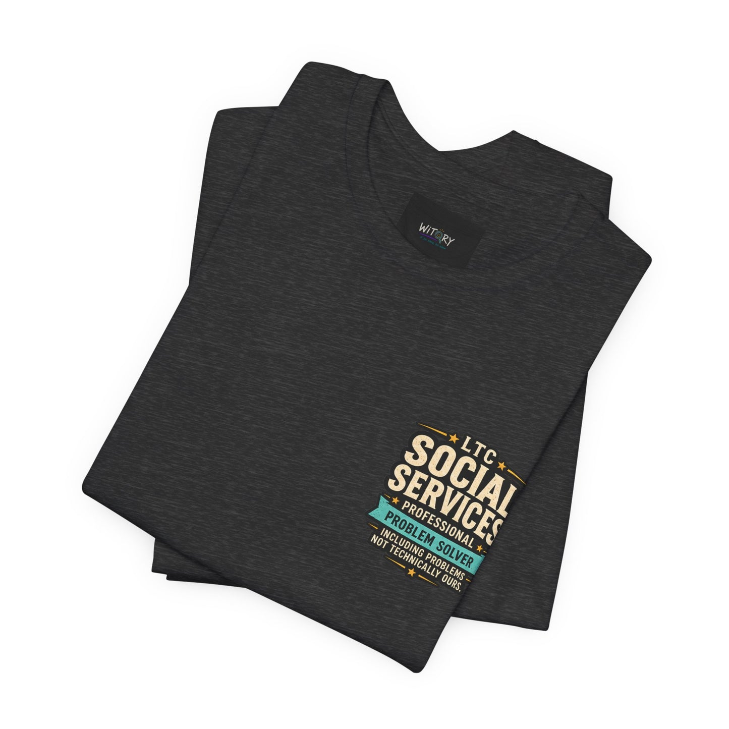 Professional Problem Solver – LTC Social Services T-Shirt