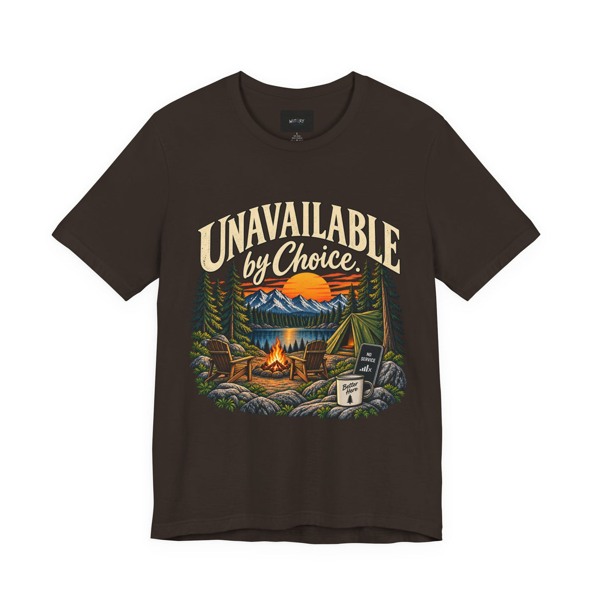 Unavailable by Choice | Funny Camping T-Shirt