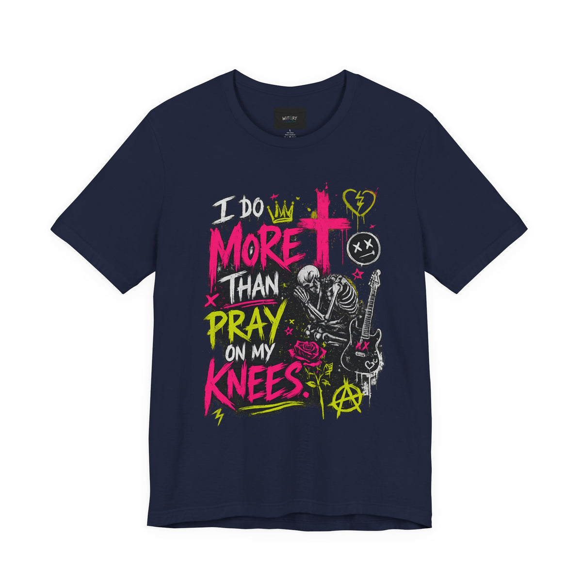 I Do More Than Pray on My Knees | Funny Adult Humor T-Shirt