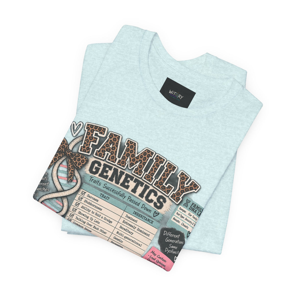 Family Genetics | Traits Successfully Passed Down Funny Family T-Shirt