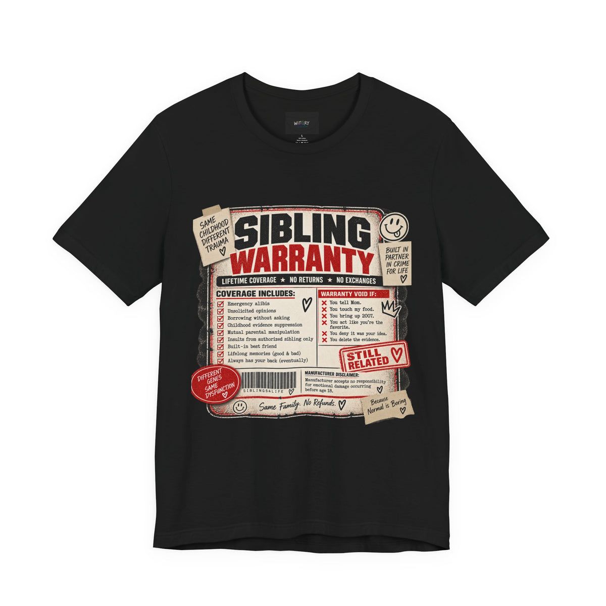 Sibling Warranty | Lifetime Coverage No Returns Funny Sibling T-Shirt