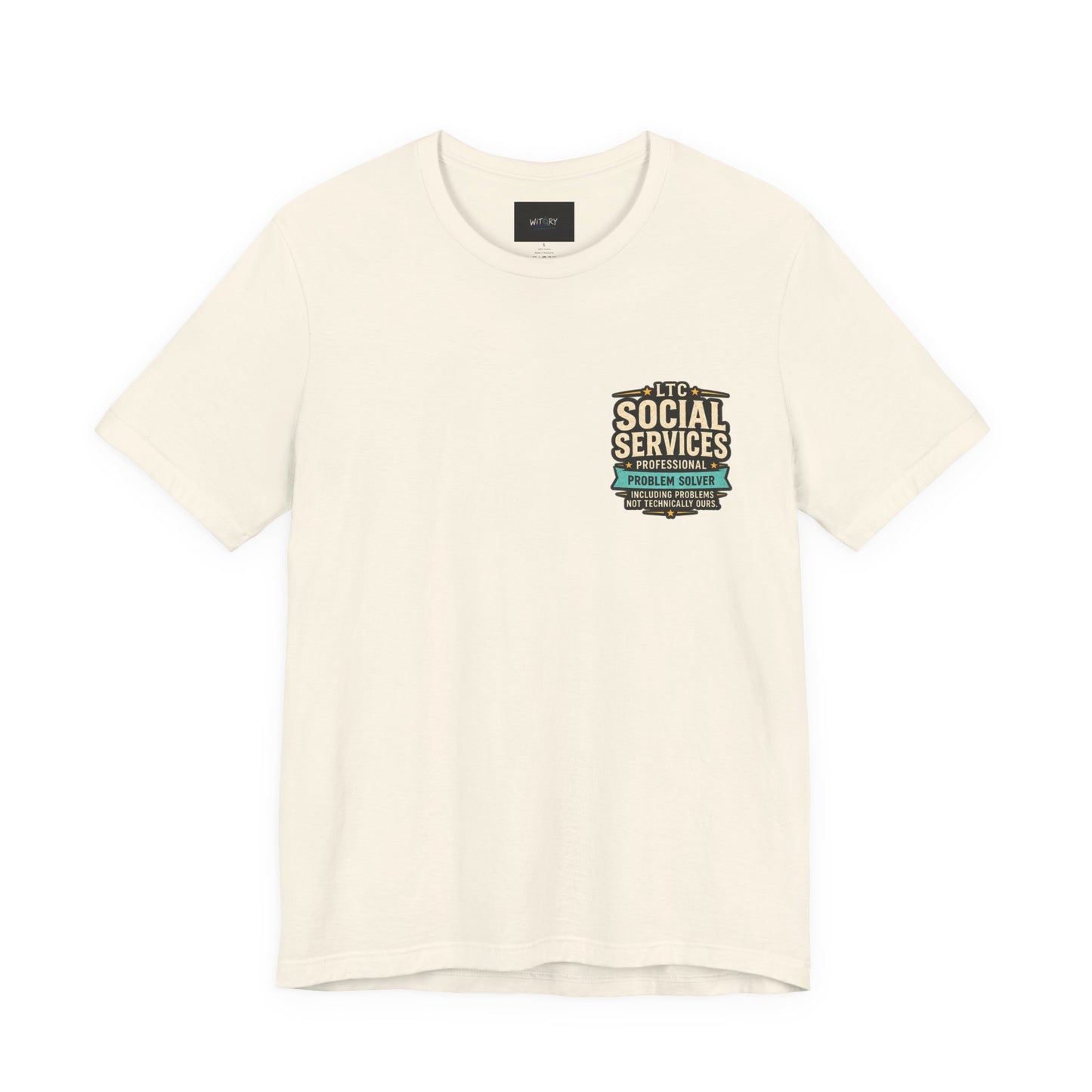 Professional Problem Solver – LTC Social Services T-Shirt