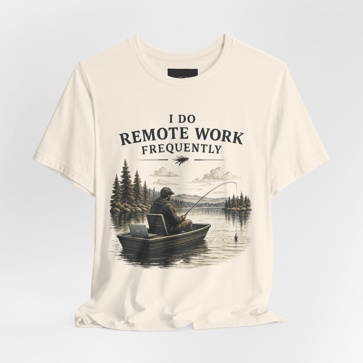 I Do Remote Work Frequently | Funny Fishing T-Shirt