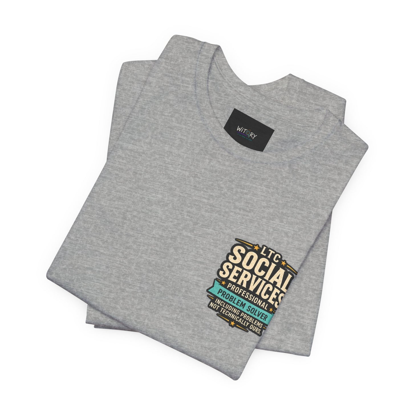 Professional Problem Solver – LTC Social Services T-Shirt