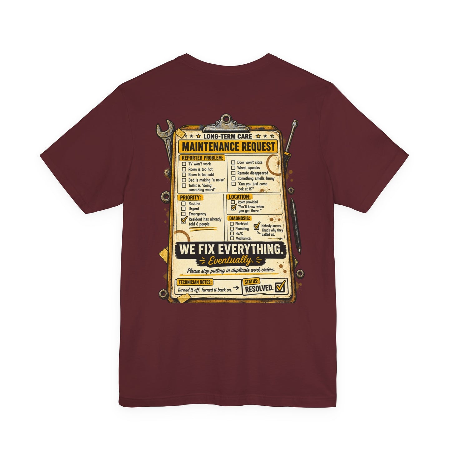 We Fix Everything... Eventually T-Shirt