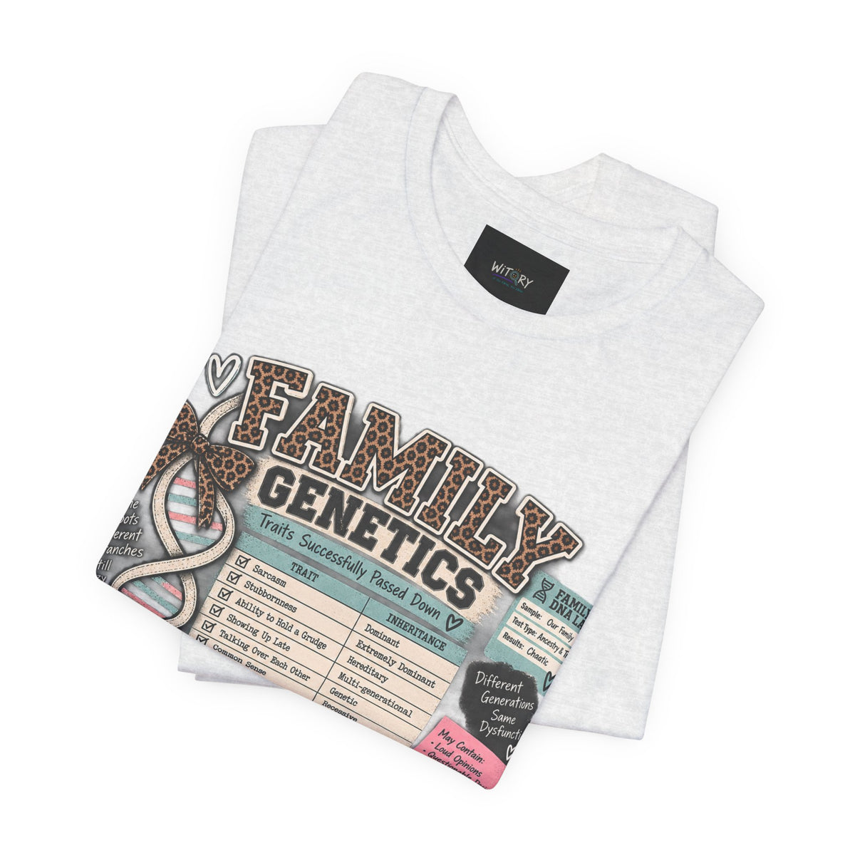 Family Genetics | Traits Successfully Passed Down Funny Family T-Shirt