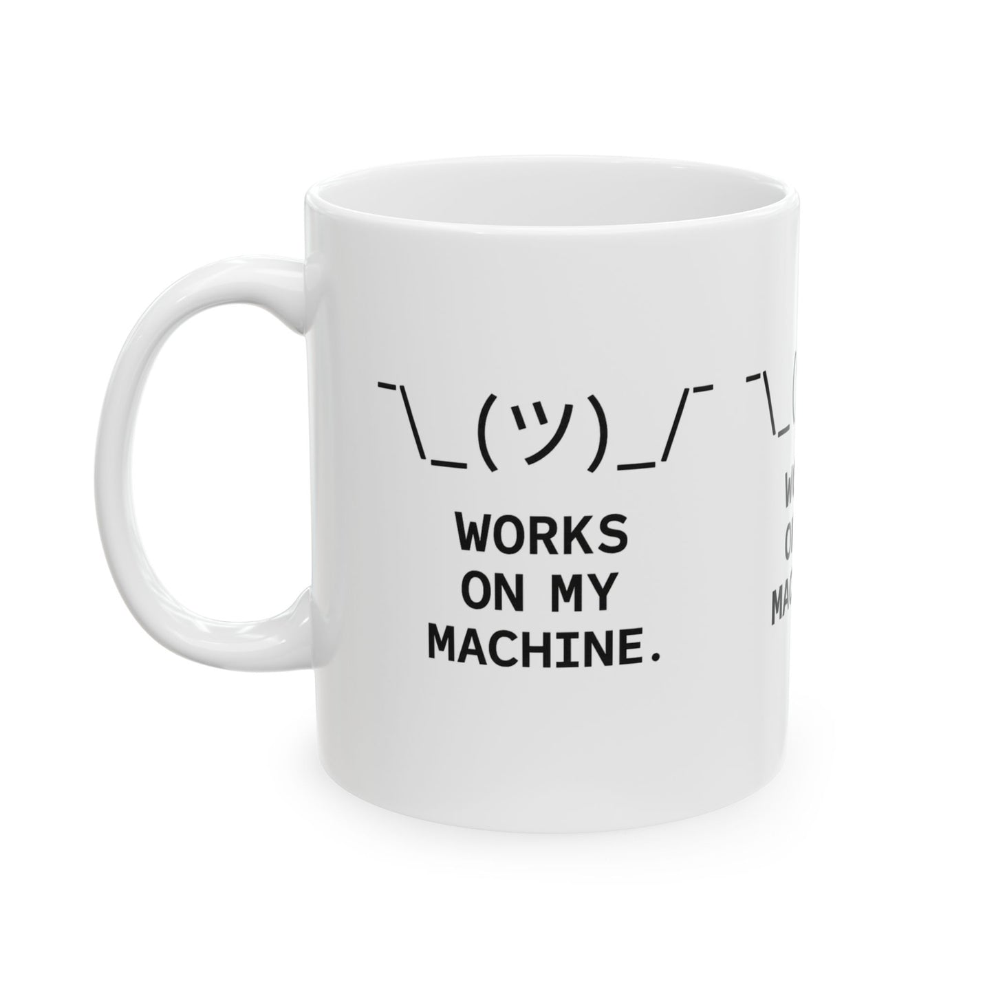 Works On My Machine | Premium Ceramic Mug