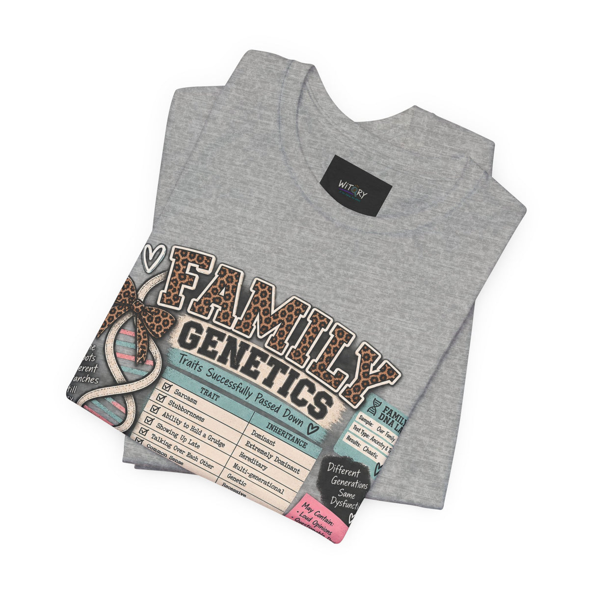 Family Genetics | Traits Successfully Passed Down Funny Family T-Shirt