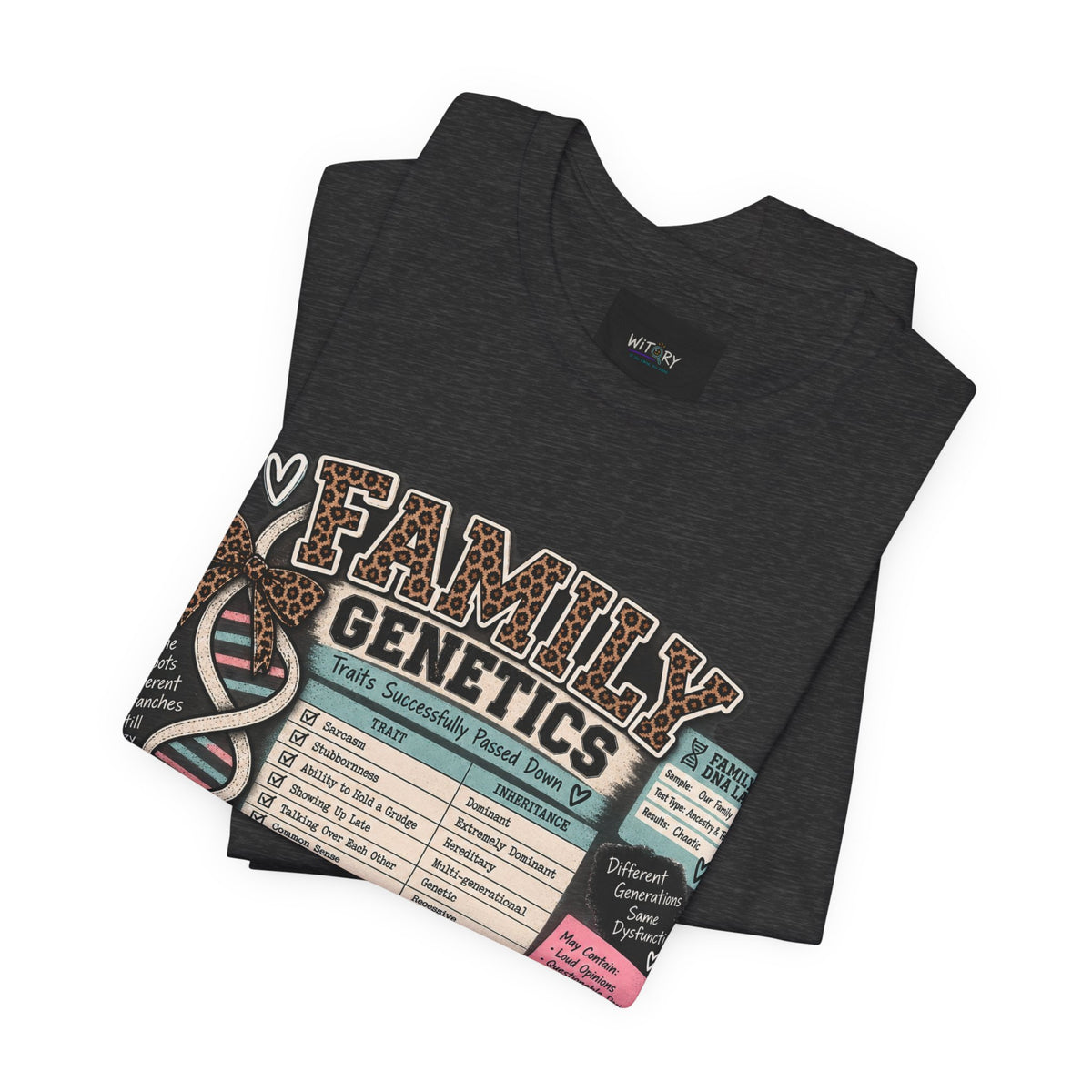 Family Genetics | Traits Successfully Passed Down Funny Family T-Shirt