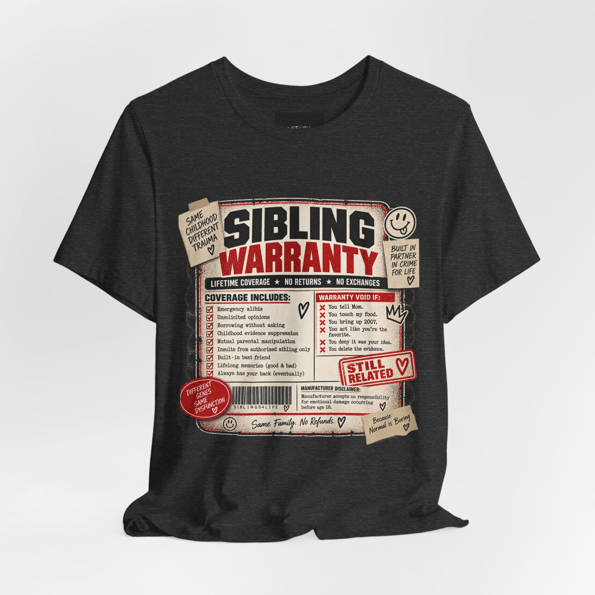 Sibling Warranty | Lifetime Coverage No Returns Funny Sibling T-Shirt