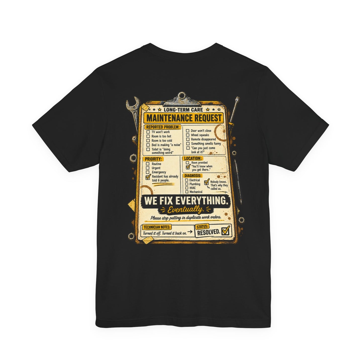 We Fix Everything... Eventually T-Shirt