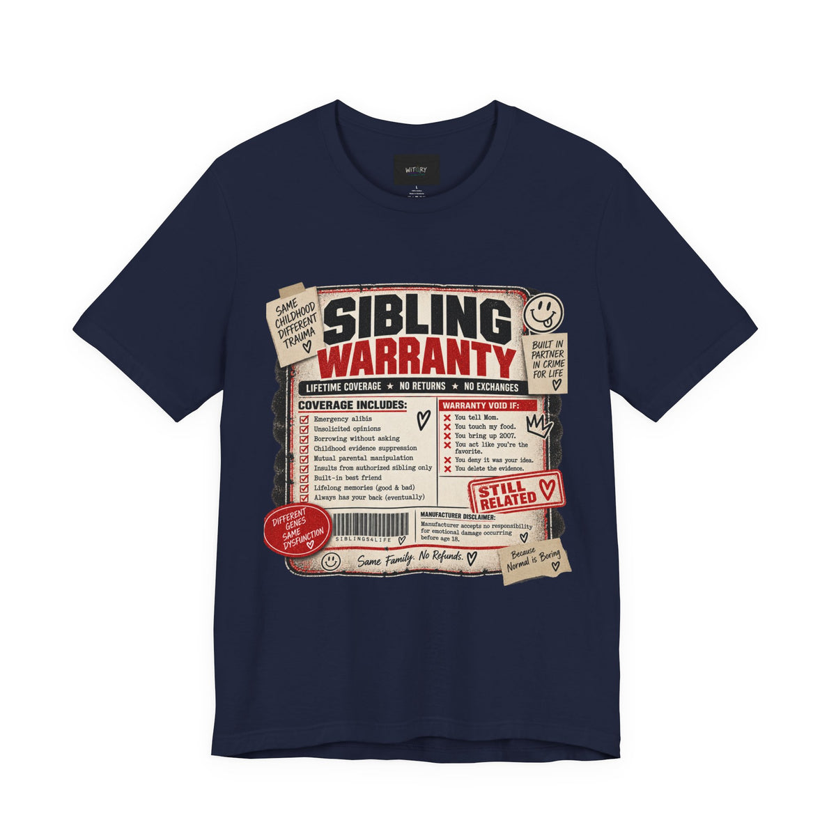 Sibling Warranty | Lifetime Coverage No Returns Funny Sibling T-Shirt