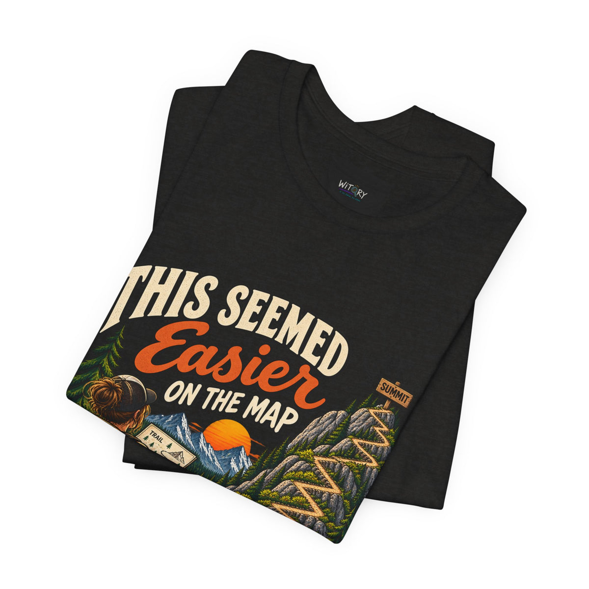 This Seemed Easier on the Map | Funny Hiking T-Shirt