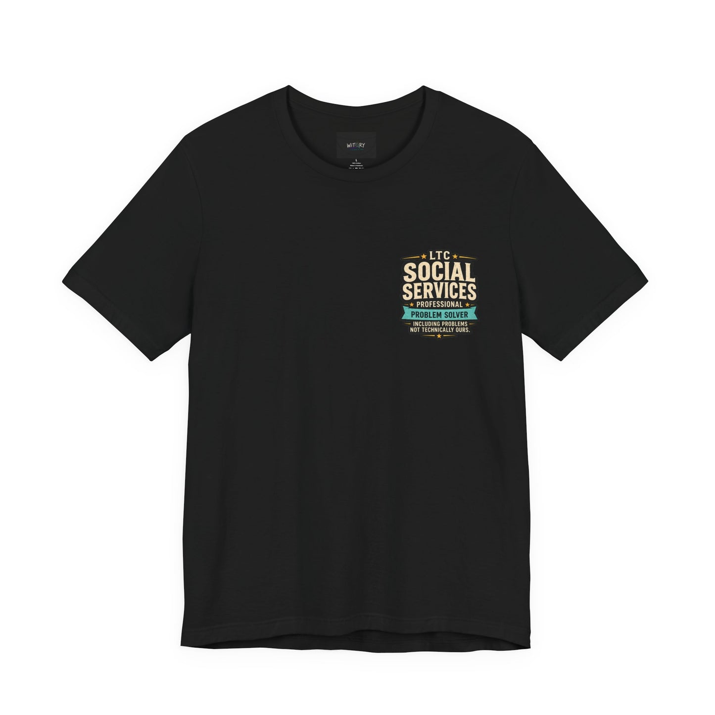 Professional Problem Solver – LTC Social Services T-Shirt