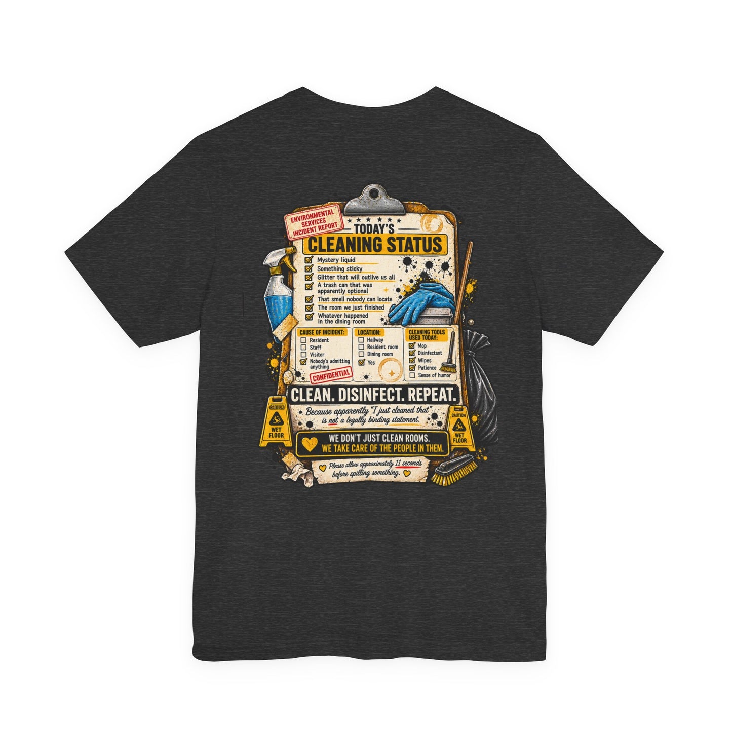 We've Seen Things – LTC Housekeeping T-Shirt