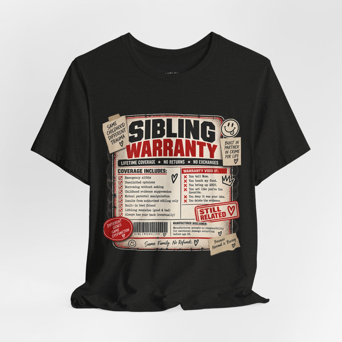 Sibling Warranty | Lifetime Coverage No Returns Funny Sibling T-Shirt