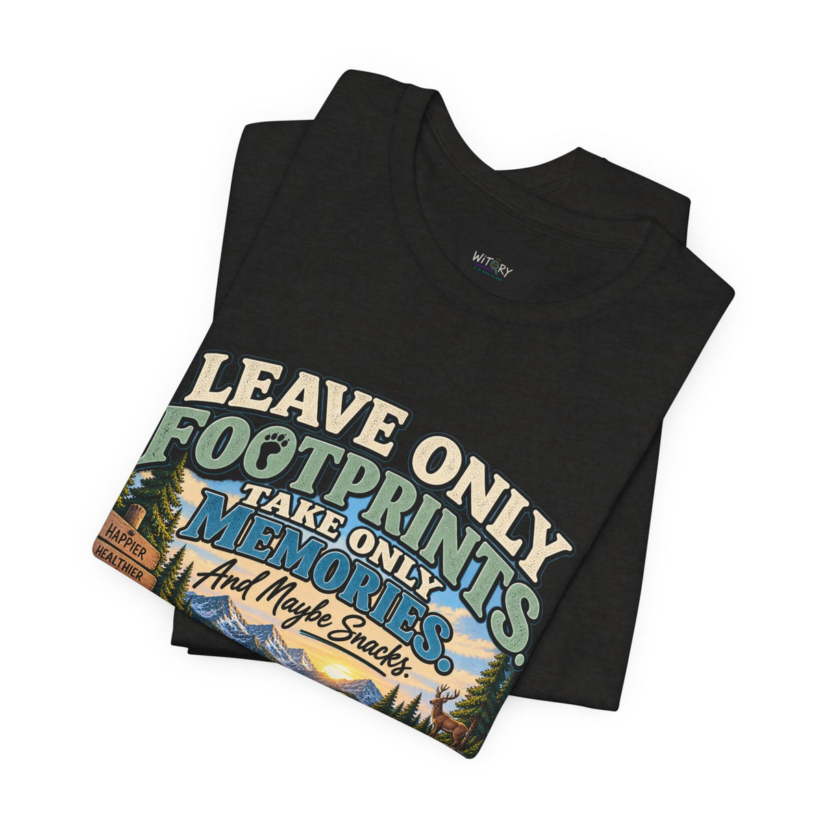 Leave Only Footprints Take Only Memories And Maybe Snacks | Funny Hiking T-Shirt