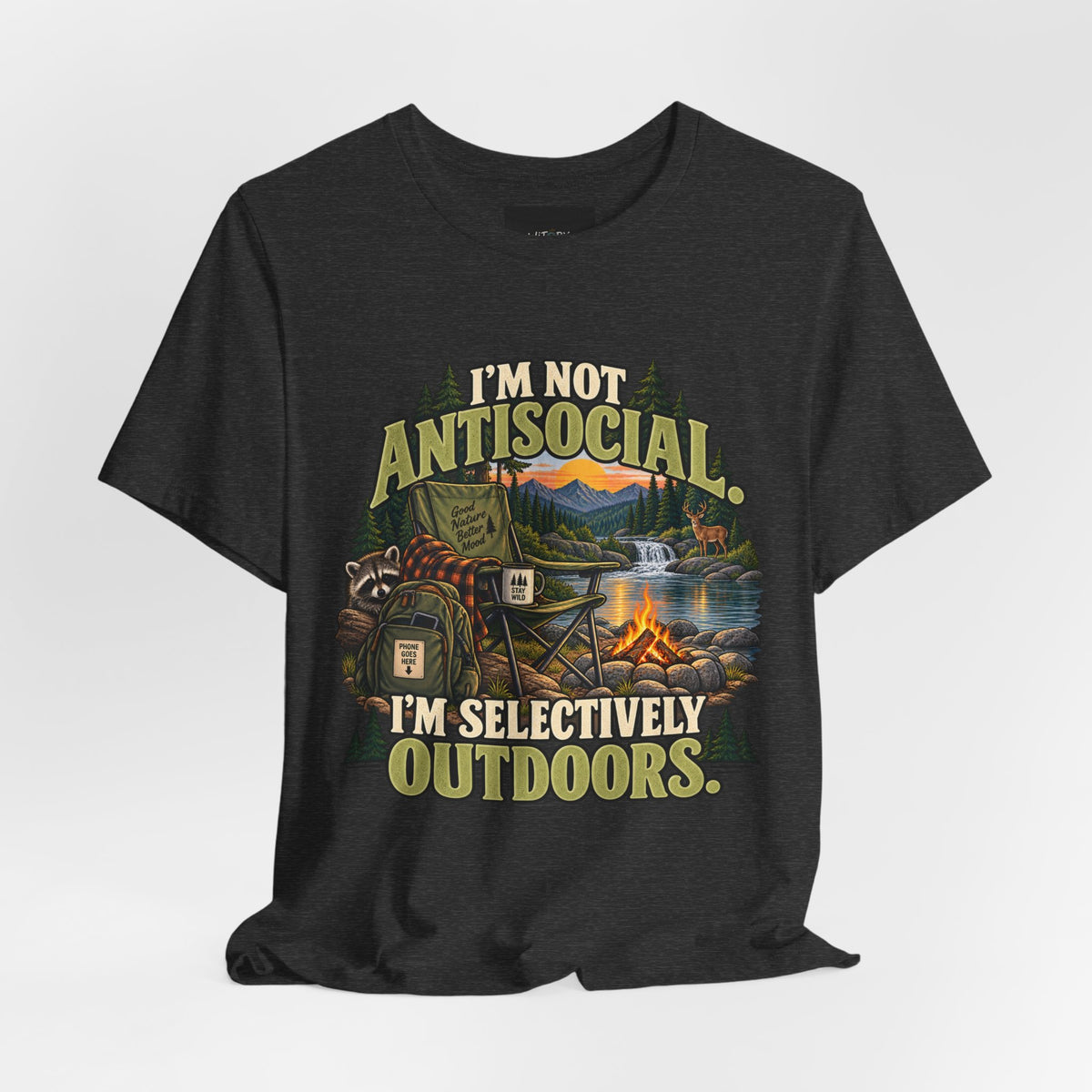 I’m Not Antisocial I’m Selectively Outdoors | Funny Nature T-Shirt