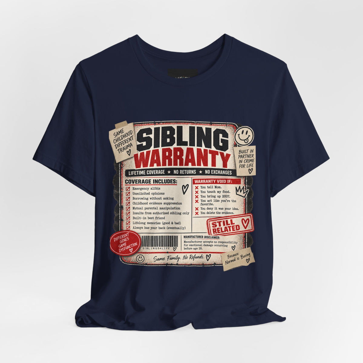 Sibling Warranty | Lifetime Coverage No Returns Funny Sibling T-Shirt