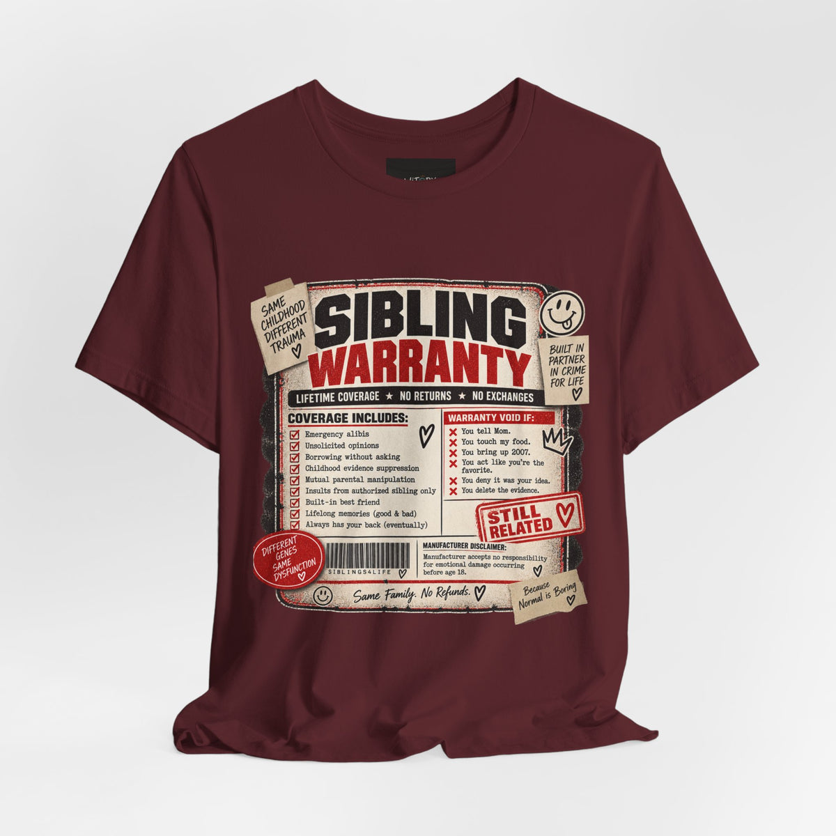 Sibling Warranty | Lifetime Coverage No Returns Funny Sibling T-Shirt