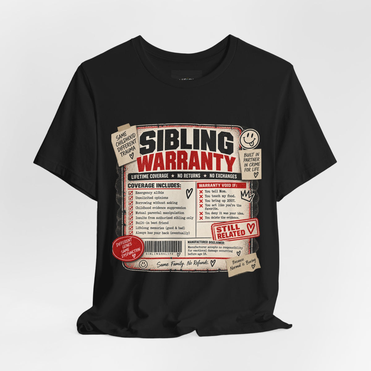 Sibling Warranty | Lifetime Coverage No Returns Funny Sibling T-Shirt