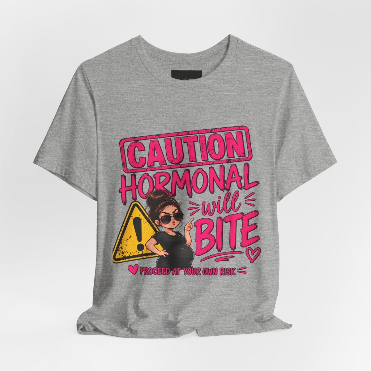 Caution: Hormonal Will Bite | Funny Pregnancy T-Shirt